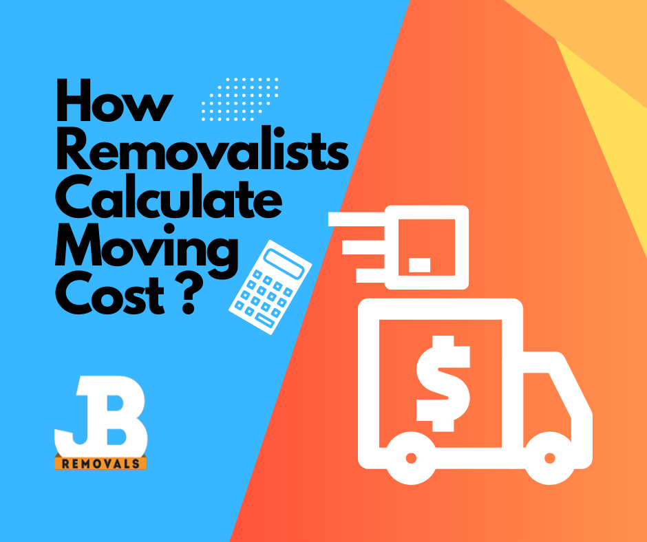 How Removalists Calculate Moving Cost